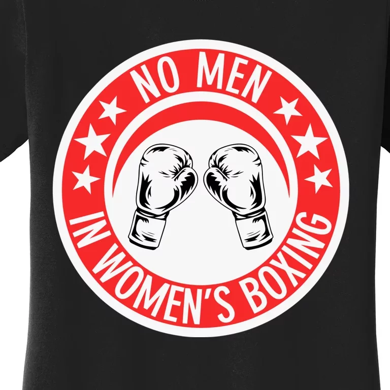 No Man In Women Boxing Women's T-Shirt