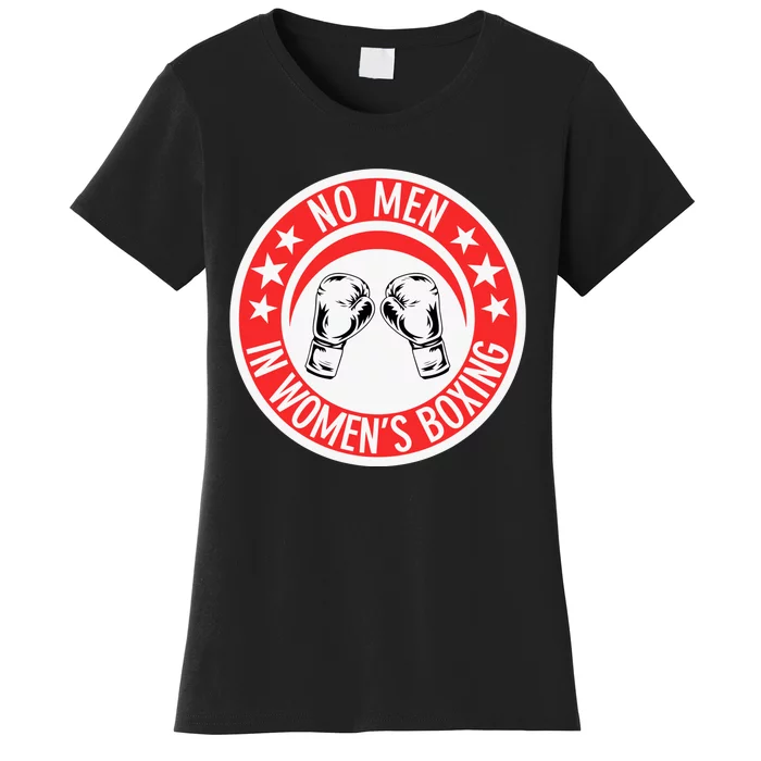 No Man In Women Boxing Women's T-Shirt