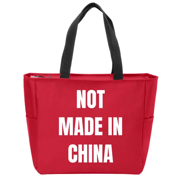 NOT MADE IN CHINA Zip Tote Bag