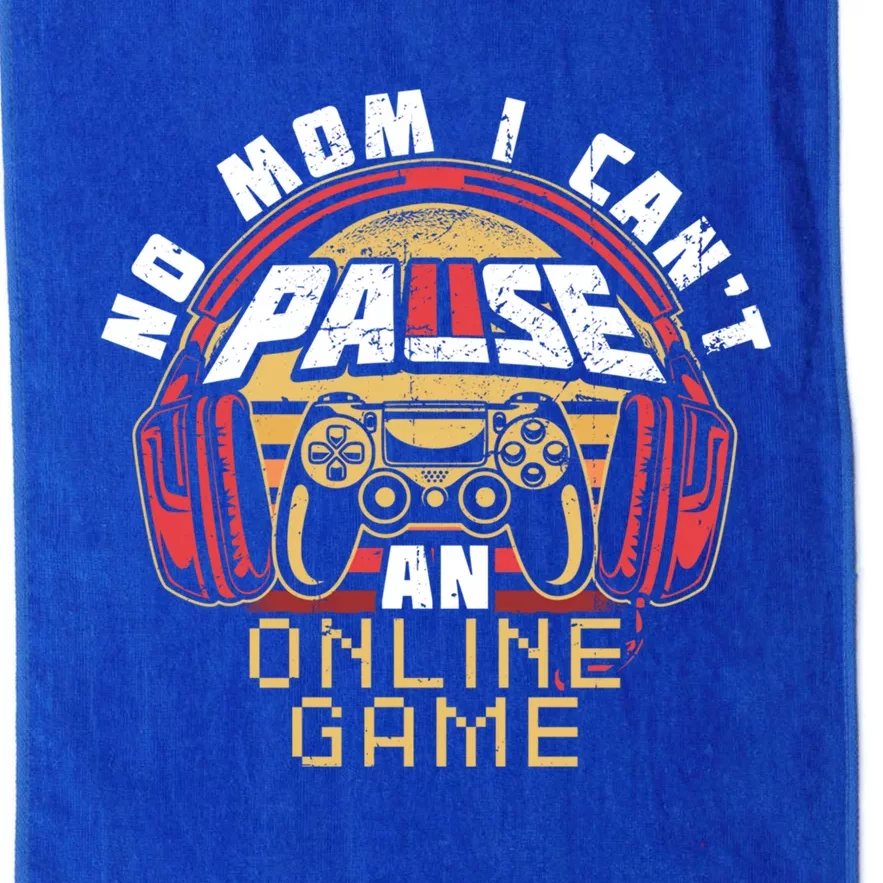 No Mom I Cant Pause An Online Game Gift For Online Gamer Gift Platinum Collection Golf Towel