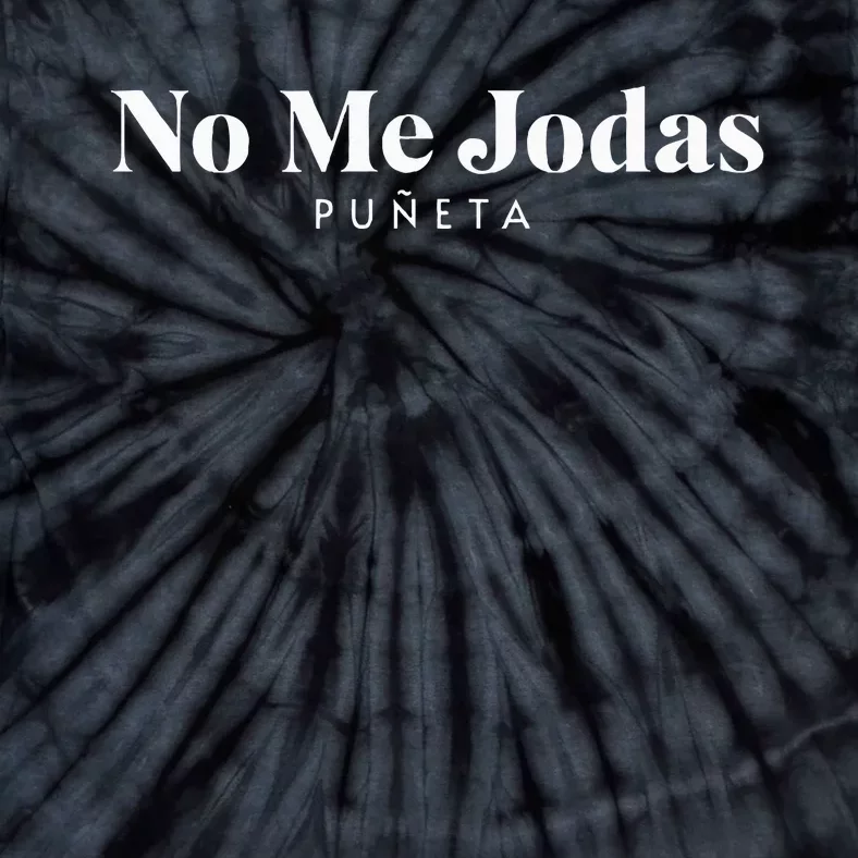 No Me Jodas Tie-Dye T-Shirt