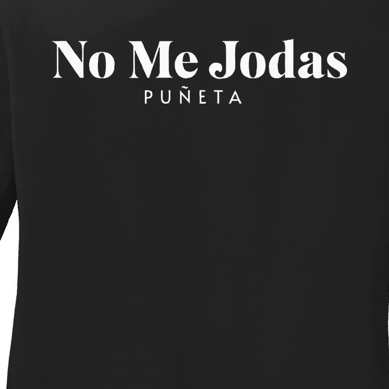 No Me Jodas Ladies Long Sleeve Shirt