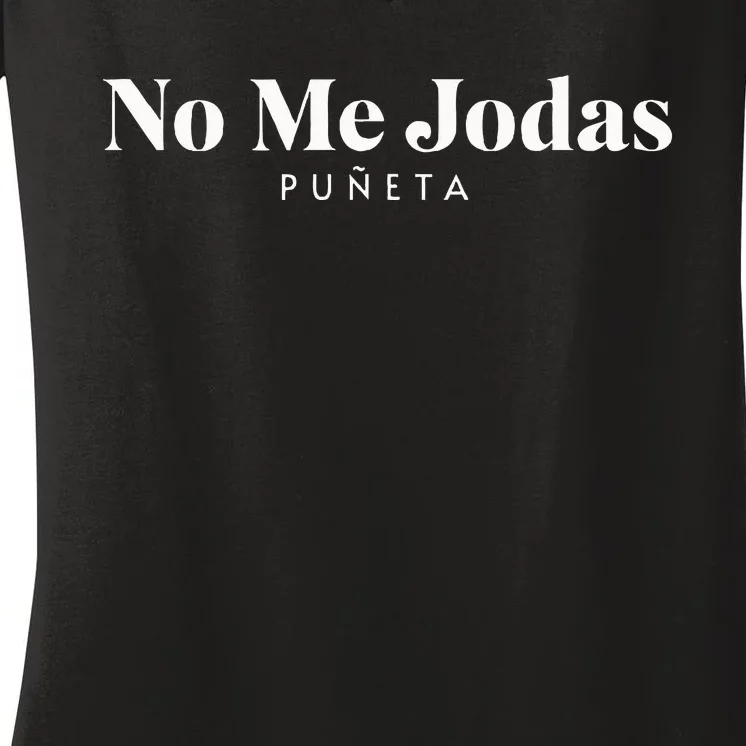 No Me Jodas Women's V-Neck T-Shirt