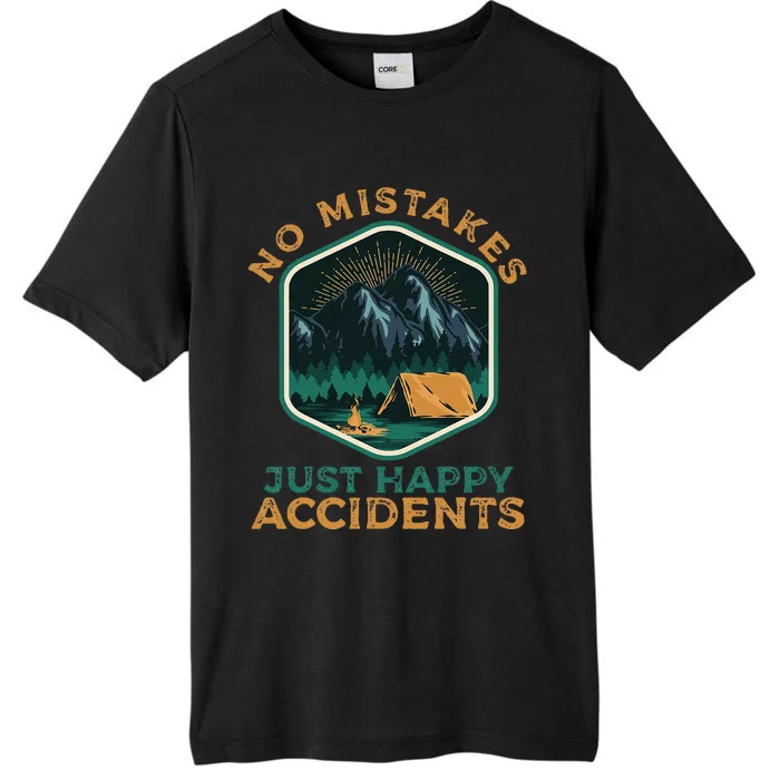 No Mistakes Just Happy Accidents ChromaSoft Performance T-Shirt