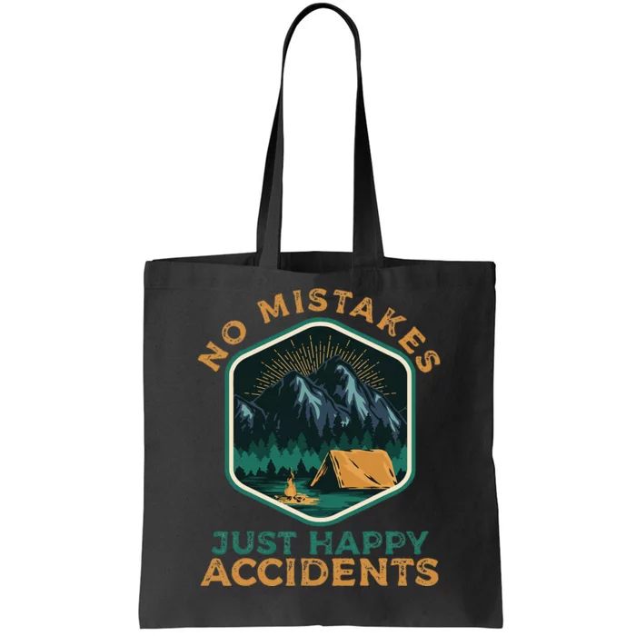 No Mistakes Just Happy Accidents Tote Bag