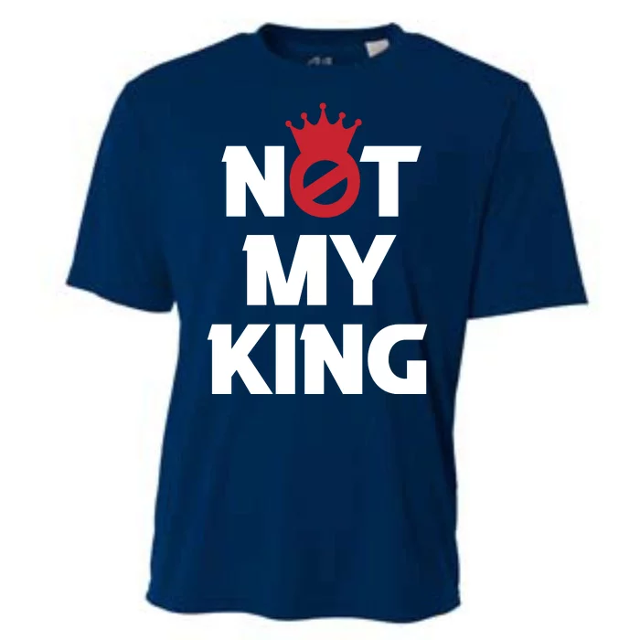 Not My King | King Charles Coronation Cooling Performance Crew T-Shirt