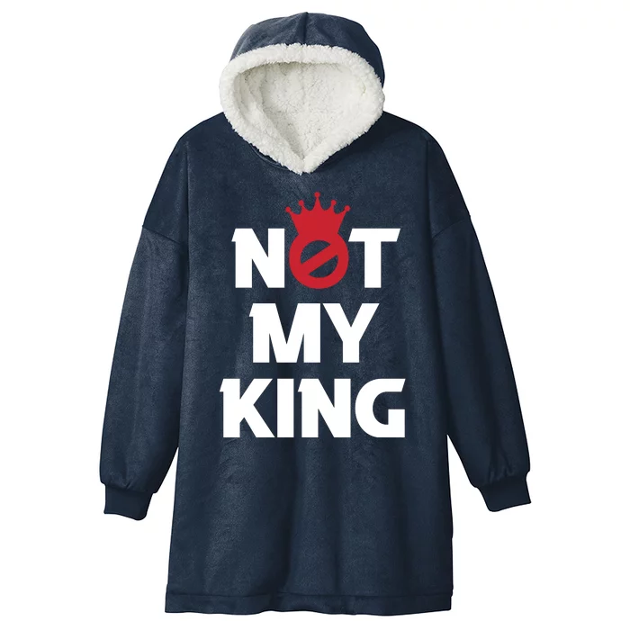 Not My King | King Charles Coronation Hooded Wearable Blanket