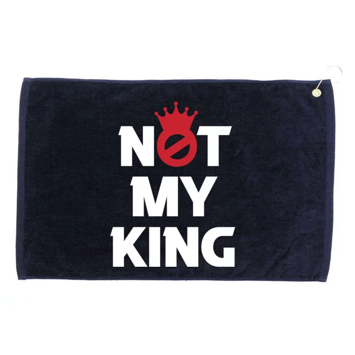 Not My King | King Charles Coronation Grommeted Golf Towel