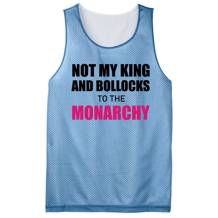 Not My King Bollocks To The Monarchy King Charles Coronation Mesh Reversible Basketball Jersey Tank