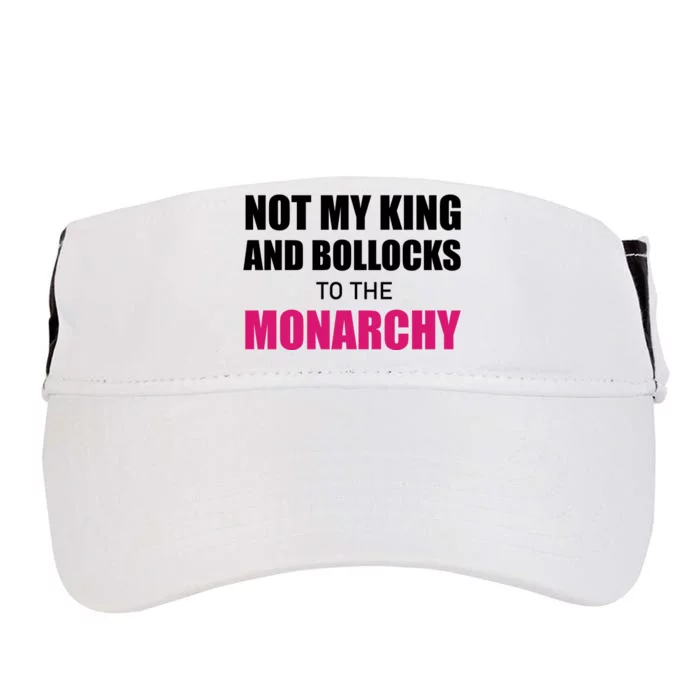 Not My King Bollocks To The Monarchy King Charles Coronation Adult Drive Performance Visor