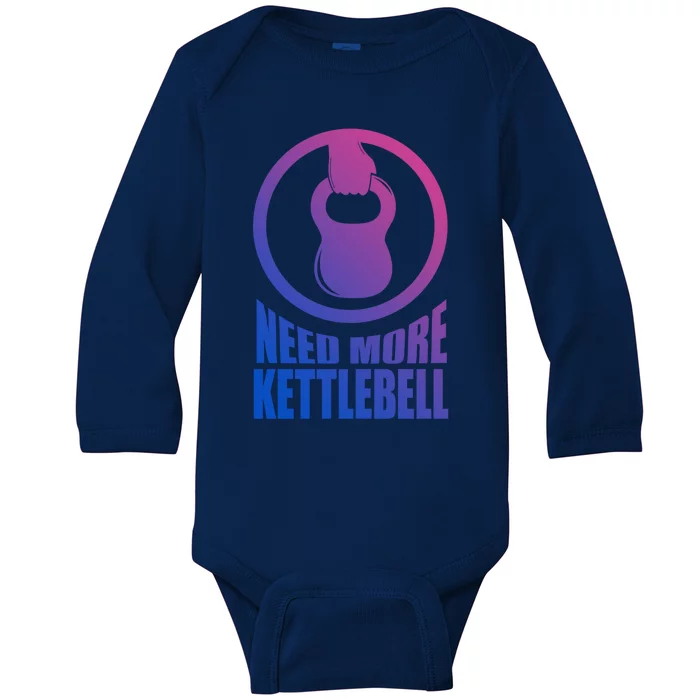 Need More Kettlebell Grab Life By The Bells Gym Workout Cute Gift Baby Long Sleeve Bodysuit