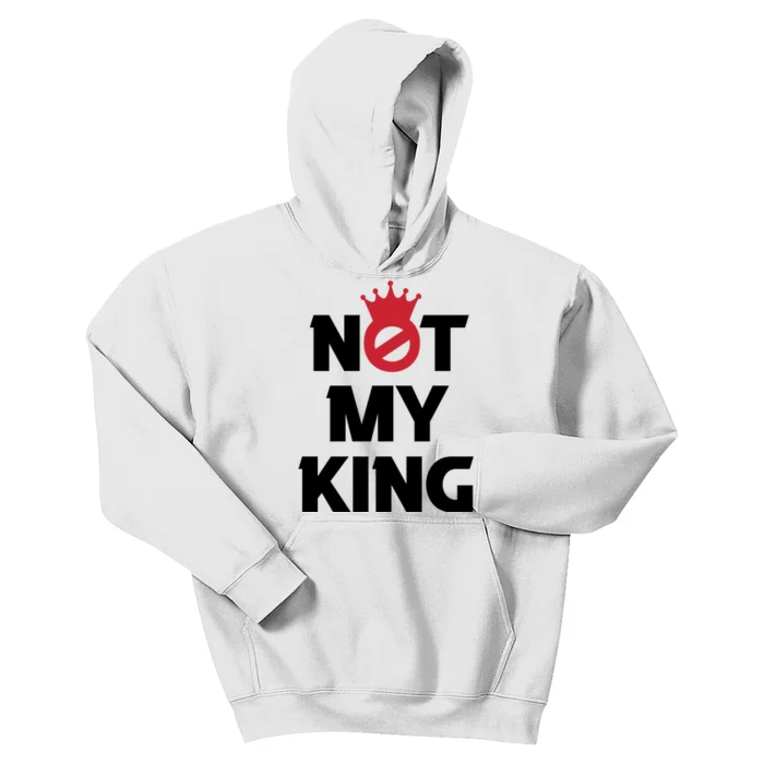 Not My King (Charles III) Kids Hoodie