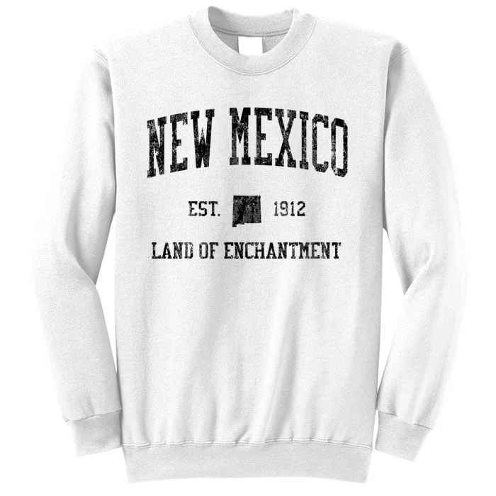 New Mexico Land Of Enchantment Vintage Established Sports Sweatshirt