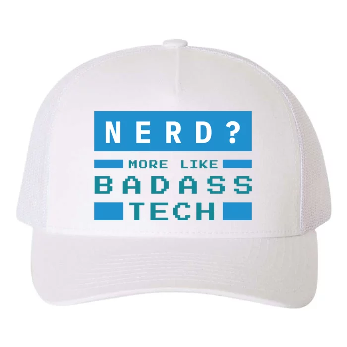 Nerd More Like Badass Tech Yupoong Adult 5-Panel Trucker Hat