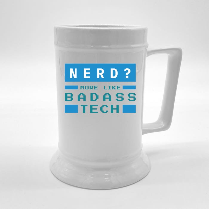 Nerd More Like Badass Tech Front & Back Beer Stein