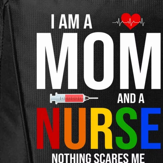 Nurse Mom Life Nurses Day Week Nursing Mother's Day Gift City Backpack