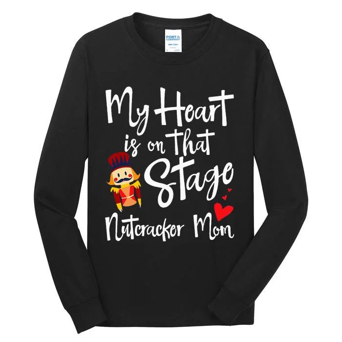 Nutcracker Mom Love Ballet Dance Mom Gift Tall Long Sleeve T-Shirt