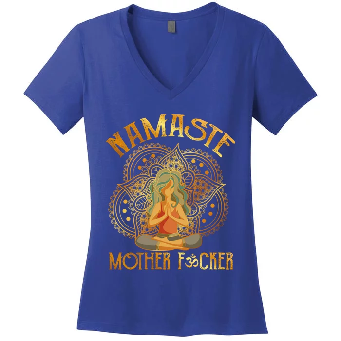 Namaste Motherfucker Meditating Yoga Gift Women's V-Neck T-Shirt