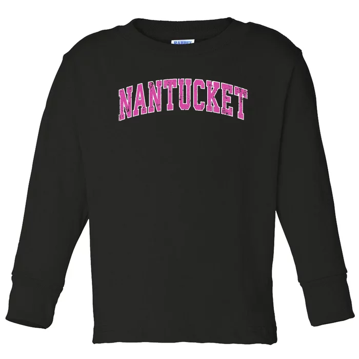 Nantucket Massachusetts MA Vintage Sports Design Pink Design Swea Toddler Long Sleeve Shirt