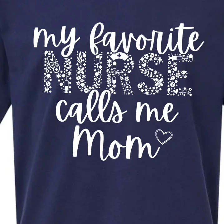 Nurse Mom My Favorite Nurse Calls Me Mom Sueded Cloud Jersey T-Shirt