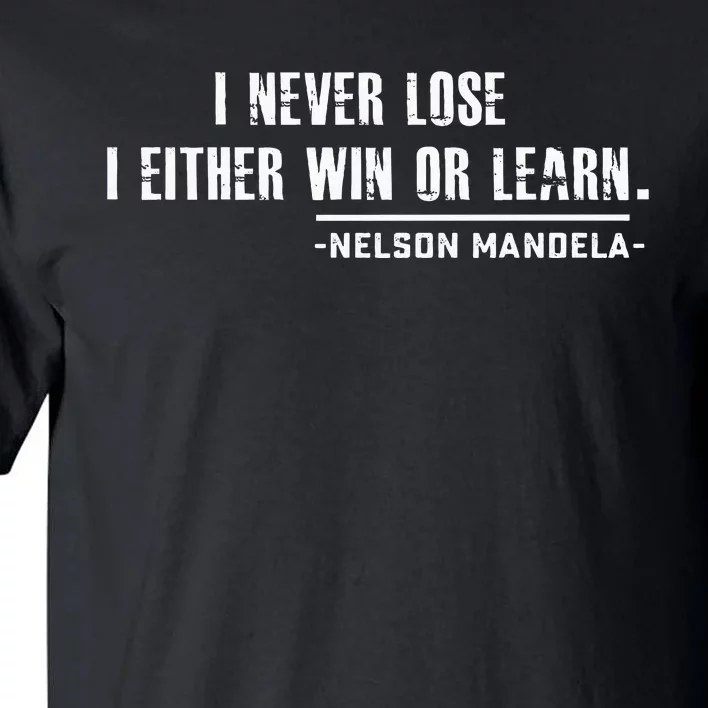 Nelson MandelaS Motivational Tall T-Shirt