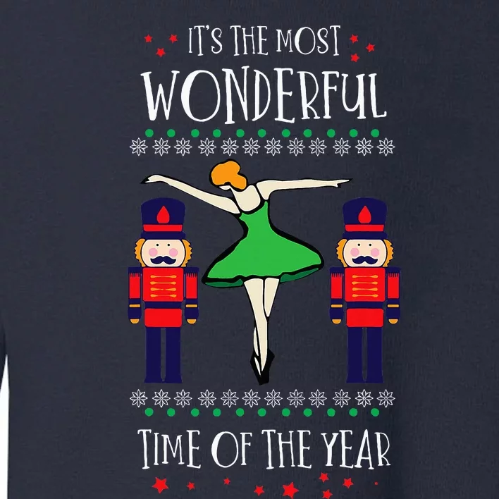 Nutcracker Mom Most Wonderful Tome Of The Year Ballet Xmas Toddler Sweatshirt