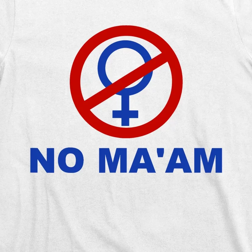 No Maam Married With Children No Maam T-Shirt