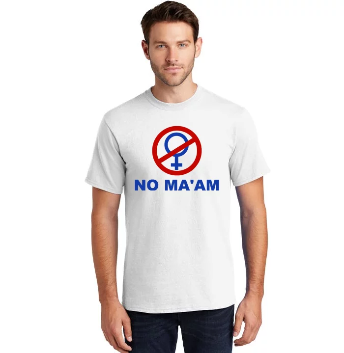 No Maam Married With Children No Maam Tall T-Shirt