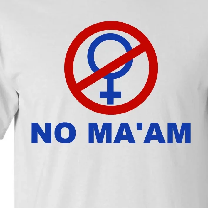 No Maam Married With Children No Maam Tall T-Shirt