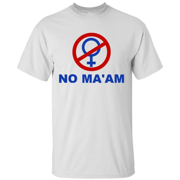 No Maam Married With Children No Maam Tall T-Shirt