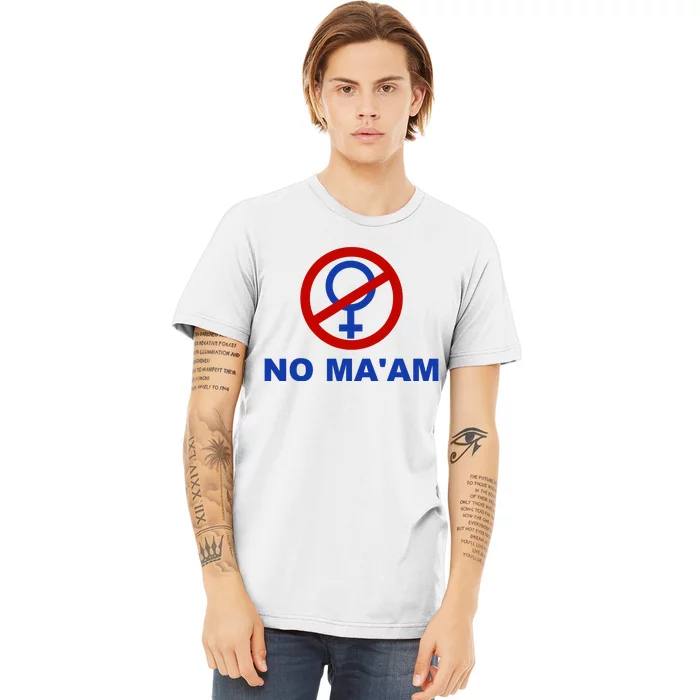 No Maam Married With Children No Maam Premium T-Shirt