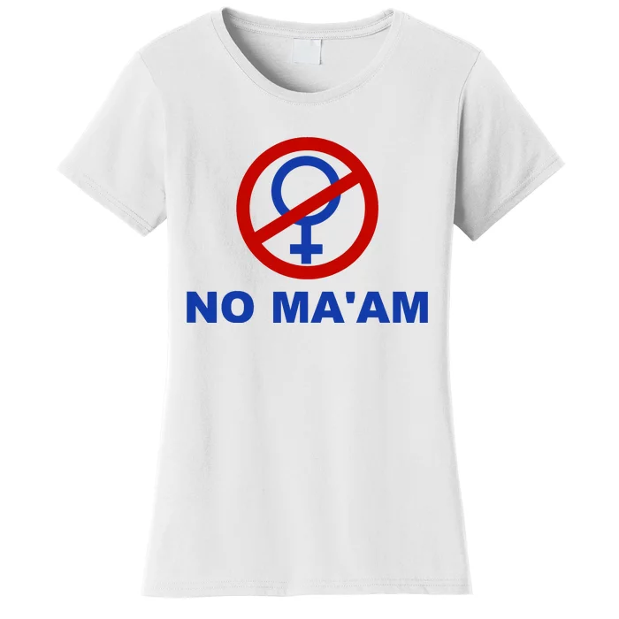 No Maam Married With Children No Maam Women's T-Shirt