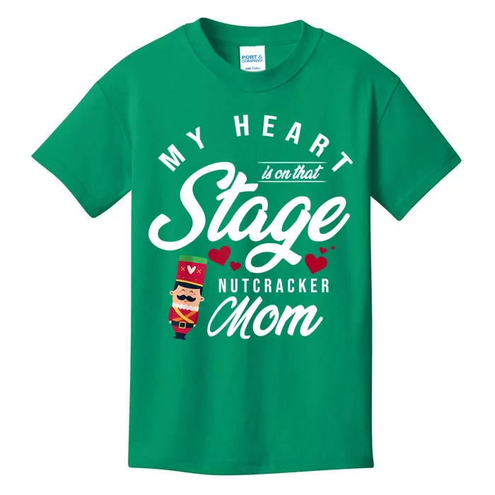 Nutcracker Mom My Heart Is On That Stage Christmas Ballet Kids T-Shirt