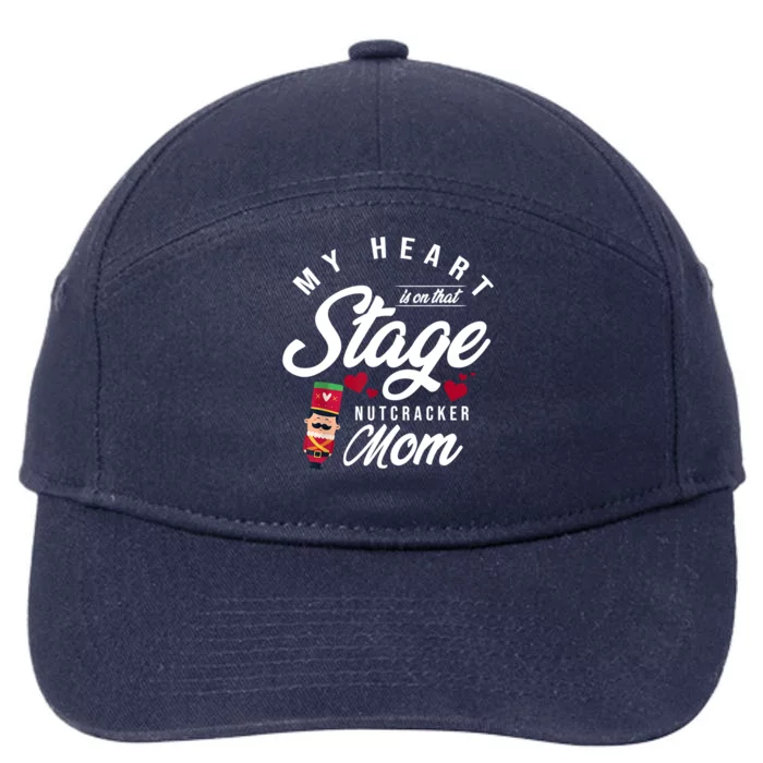 Nutcracker Mom My Heart Is On That Stage Christmas Ballet 7-Panel Snapback Hat