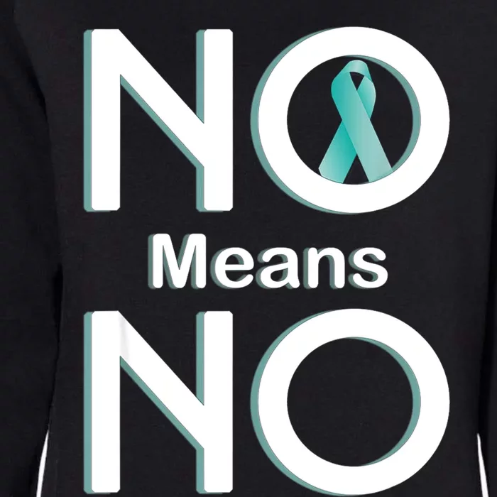 No Means No Sexual Assault Awareness Month Cute Gift Womens California Wash Sweatshirt