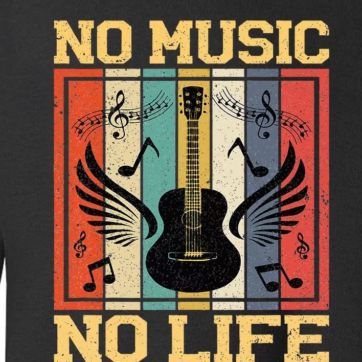 No Music No Life Musical Notes Musician Toddler Sweatshirt