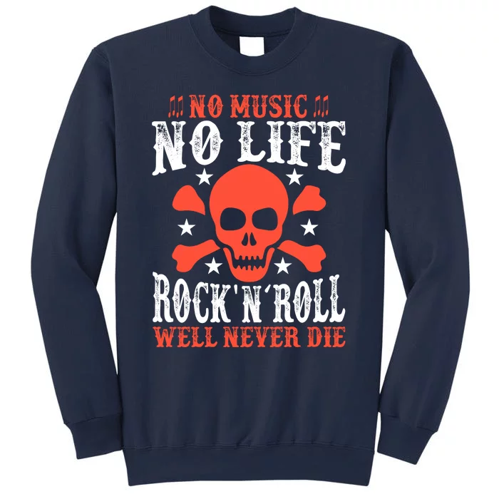 No Music No Life Motivational Rock N Roll Lover Music Lover Skull Lover Sweatshirt