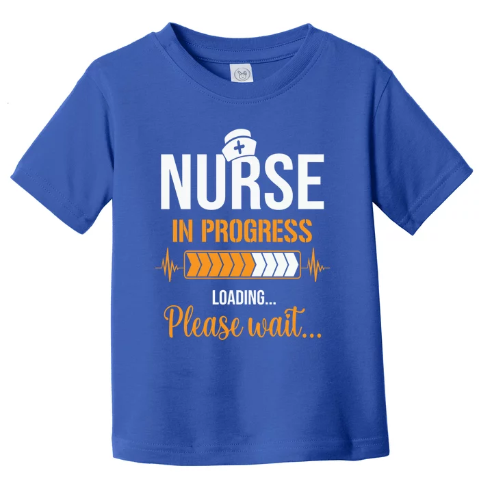 Nurse Merch Nurse In Progress Funny Nursing Gift Toddler T-Shirt