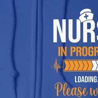 Nurse Merch Nurse In Progress Funny Nursing Gift Full Zip Hoodie