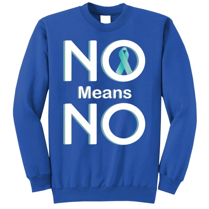 No Means No Sexual Assault Awareness Month Gift Tall Sweatshirt