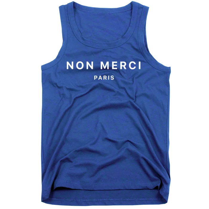 Non Merci No Thank You Paris France Gift Tank Top