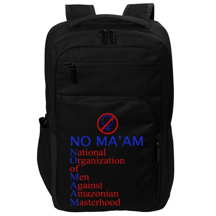 No Ma'am National Organization Of Against Amazonian Impact Tech Backpack