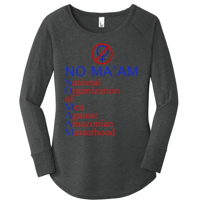 No Ma'am National Organization Of Against Amazonian Women's Perfect Tri Tunic Long Sleeve Shirt