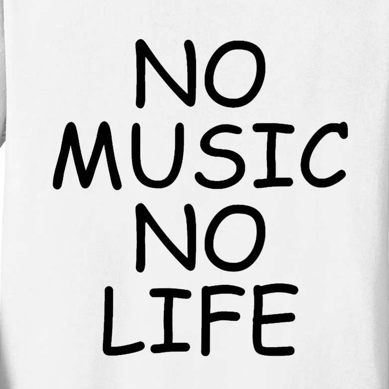 No Music No Life Kids Long Sleeve Shirt