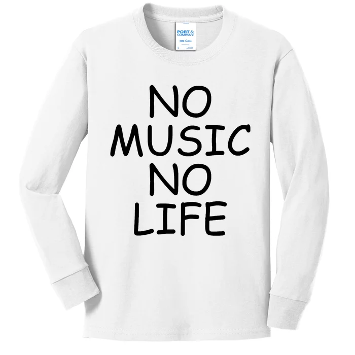 No Music No Life Kids Long Sleeve Shirt