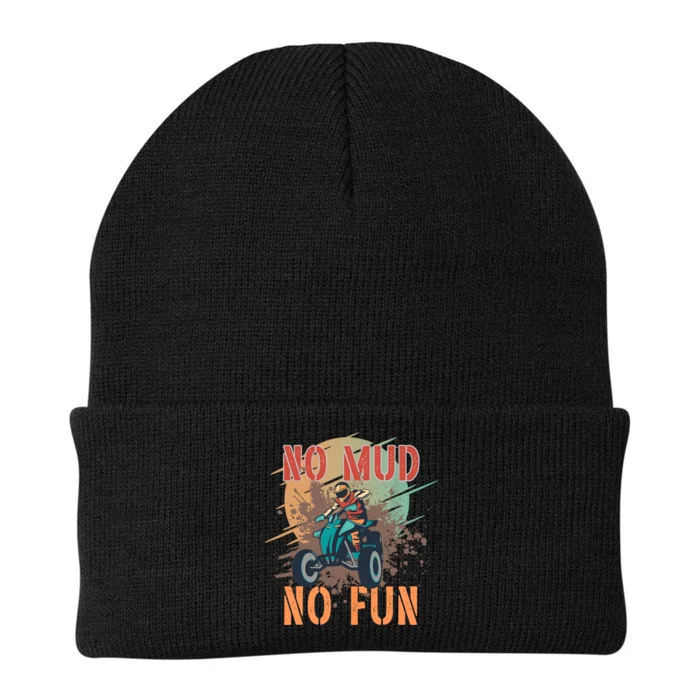 No Mud No Fun Design For ATV And Quad Fans Knit Cap Winter Beanie