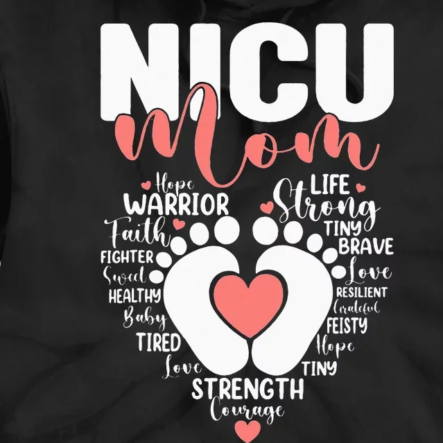 NICU Mom Neonatal Intensive Care Unit NICU Nurse Mothers Day Tie Dye Hoodie