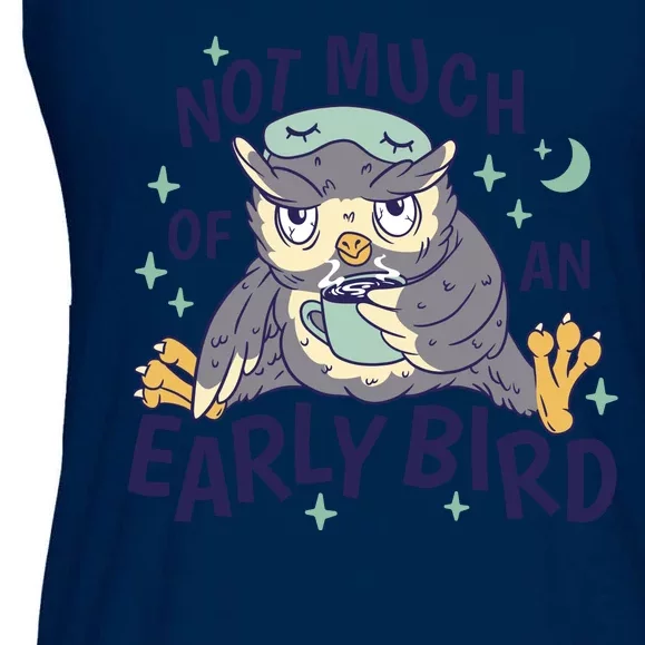 Not Much Of An Early Bird Owl Ladies Essential Flowy Tank