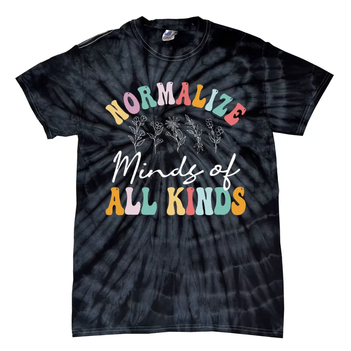 Normalize Minds Of All Kinds Autism Awereness Tie-Dye T-Shirt