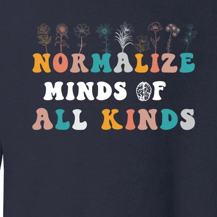 normalize minds of all kinds autism Awareness Toddler Sweatshirt